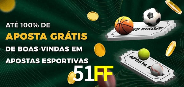 51FF Ate 100% de Aposta Gratis